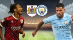 24/01 02:45 Bristol City vs Man City: Thắng tiến đến Wembley