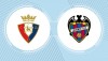 Tip bóng đá 09/12 03:00 Osasuna vs Levante: Tự cứu lấy mình!