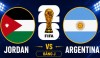 Tip bóng đá 28/06 09:00 Jordan vs Argentina: Dễ cho Argentina!