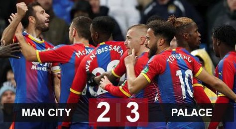 Man City 2-3 Crystal Palace: Địa chấn tại Etihad