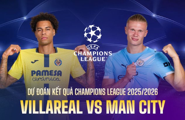 Tip bóng đá 22/10 2h Villarreal vs Man City: Vượt qua nỗi ám ảnh