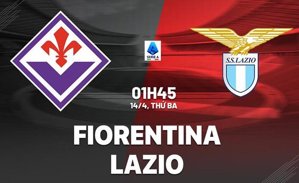Tip bóng đá 14/04 01:45 Fiorentina vs Lazio: Sắc tím lên ngôi