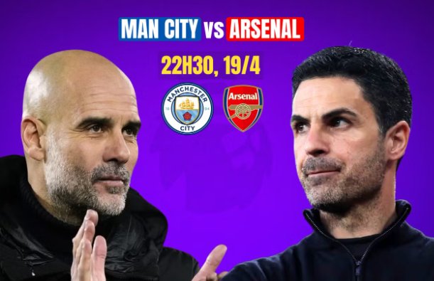 Tip bóng đá 19/04 22:30 Man City vs Arsenal: Bước ngoặt