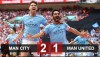 Man City 2-1 Man Utd: Chiếc cup thứ 2 cho Man xanh